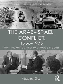 The Arab-Israeli Conflict, 1956-1975 (eBook, ePUB) - Gat, Moshe