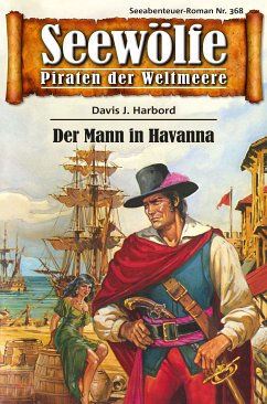 Seewölfe - Piraten der Weltmeere 368 (eBook, ePUB) - Harbord, Davis J.