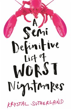 A Semi Definitive List of Worst Nightmares (eBook, ePUB) - Sutherland, Krystal