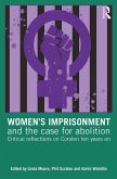 Women's Imprisonment and the Case for Abolition (eBook, ePUB)