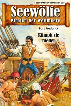 Seewölfe - Piraten der Weltmeere 377 (eBook, ePUB) - Frederick, Burt