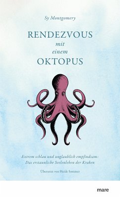 Rendezvous mit einem Oktopus (eBook, ePUB) - Montgomery, Sy