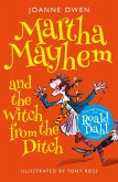 Martha Mayhem and the Witch from the Ditch (eBook, ePUB) Martha Mayhem and the Witch from the Ditch (eBook, ePUB)