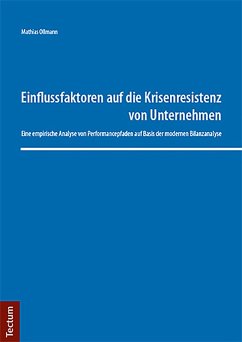 Einflussfaktoren auf die Krisenresistenz von Unternehmen (eBook, PDF) - Ollmann, Mathias