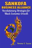 Sankofa Business Alliance (eBook, ePUB) Sankofa Business Alliance (eBook, ePUB)