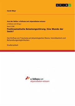 Posttraumatische Belastungsstörung. Eine Wunde der Seele? (eBook, ePUB) - Mayr, Sarah