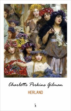 Herland (eBook, ePUB) - Charlotte Perkins Gilman, Gilman