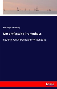 Der entfesselte Prometheus - Shelley, Percy Bysshe