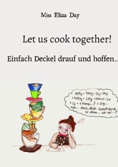 Let us cook together! - Day, Miss Eliza