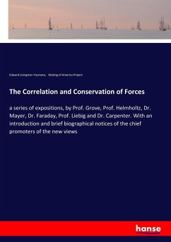 The Correlation and Conservation of Forces - Youmans, Edward Livingston;Making of America Project