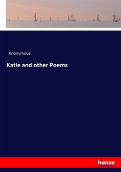 Katie and other Poems - Anonym