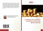 L¿incidence de la politique monétaire sur le niveau général des prix