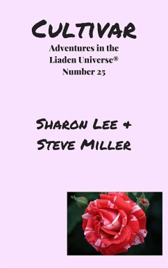 Cultivar (Adventures in the Liaden Universe®, #25) (eBook, ePUB) - Lee, Sharon; Miller, Steve