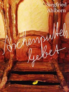 Aschenputtels Gebet (eBook, ePUB) - Ahlborn, Siegfried