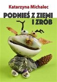 Podnieś z ziemi i zrób (eBook, ePUB)