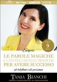 Scopri Le Parole Magiche (e cancella quelle tragiche) Per Avere Successo (eBook, ePUB)