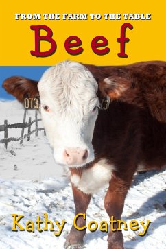 From the Farm to the Table Beef (eBook, ePUB) - Coatney, Kathy