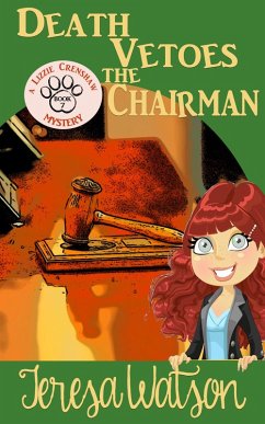 Death Vetoes The Chairman (Lizzie Crenshaw Mystery, #7) (eBook, ePUB) - Watson, Teresa