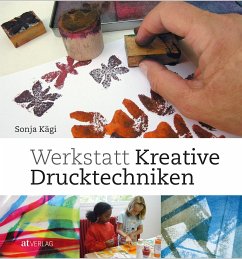 Werkstatt kreative Drucktechniken - Kägi, Sonja