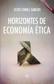 Horizontes de economía ética : Aristóteles, Adam Smith, Amartya Sen