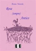 Rosa (sempre) Antico (eBook, ePUB)