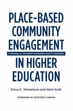 Place-Based Community Engagement in Higher Education - Yamamura, Erica K; Koth, Kent