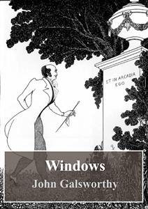 Windows (eBook, PDF) - Galsworthy, John