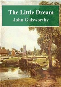 The Little Dream (eBook, PDF) - Galsworthy, John