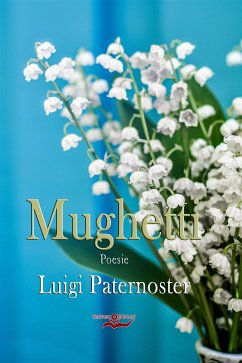 Mughetti (eBook, ePUB) - Paternoster, Luigi