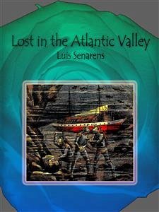 Lost in the Atlantic Valley (eBook, ePUB) - Senarens, Luis