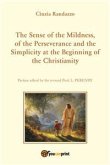 The Sense of the Mildness, of the Perseverance and the Simplicity at the Beginning of the Christianity (eBook, ePUB)