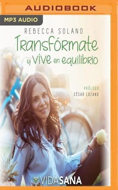 Transfrmate y Vive En Equilibrio - Solano, Rebecca