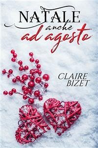 Natale anche ad agosto (eBook, ePUB) - BIZET, CLAIRE