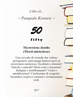 50 Fifty Mysterious deaths (fixed-layout eBook, ePUB) - Kovacic, Pasquale
