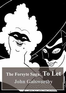 The Forsyte Saga: To Let (eBook, PDF) - Galsworthy, John