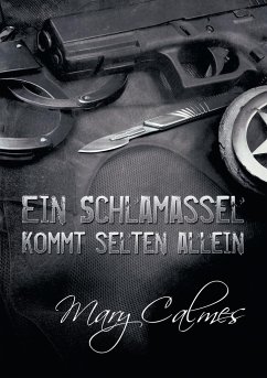 Ein Schlamassel kommt selten allein - Calmes, Mary