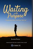 Waiting with Purpose