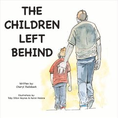 The Children Left Behind: Volume 1 - Railsback, Cheryl