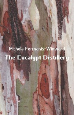 The Eucalypt Distillery - Fermanis-Winward, Michele