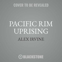 Pacific Rim Uprising: The Official Movie Novelization - Irvine, Alex