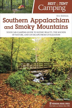Best Tent Camping: Southern Appalachian and Smoky Mountains - Molloy, Johnny