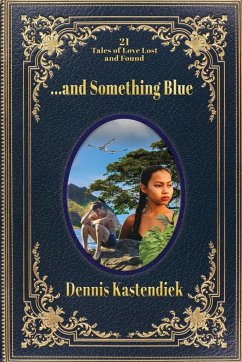 ...and Something Blue - Kastendiek, Dennis