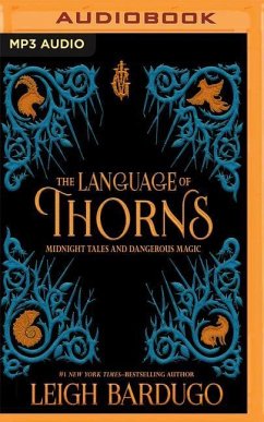 The Language of Thorns: Midnight Tales and Dangerous Magic - Bardugo, Leigh