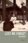 Lest We Forget Revisited: A Memoir
