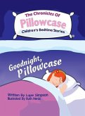 The Chronicles of Pillowcase
