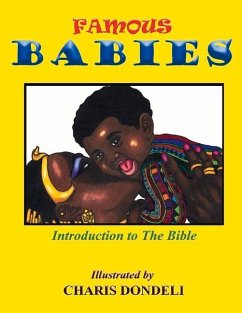 Famous Babies: Introduction to the Bible Volume 1 - Dondeli, Charis