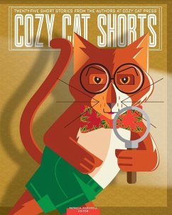 Cozy Cat Shorts: Twenty-five Short Stories from the Authors at Cozy Cat Press - Rockwell, Patricia