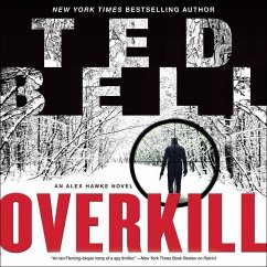 Overkill: An Alex Hawke Novel - Bell, Ted