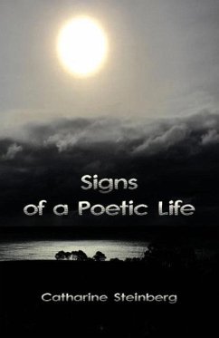 Signs of a Poetic Life - Steinberg, Catharine