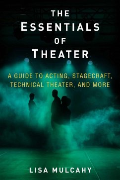 The Essentials of Theater - Mulcahy, Lisa